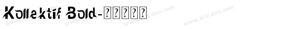 Kollektif Bold字体转换